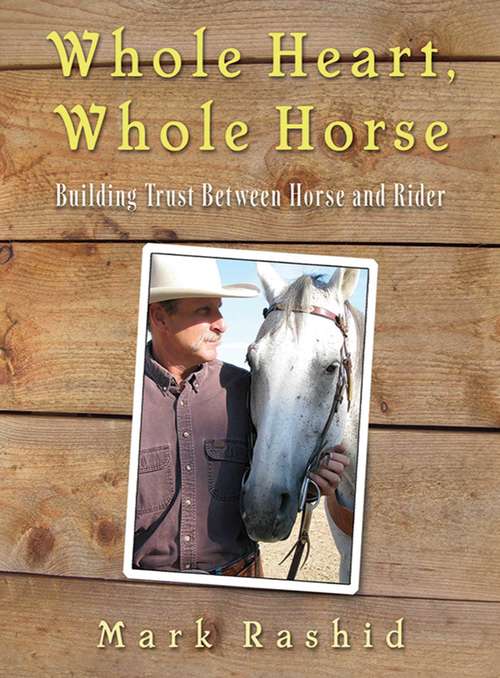 Book cover of Whole Heart, Whole Horse