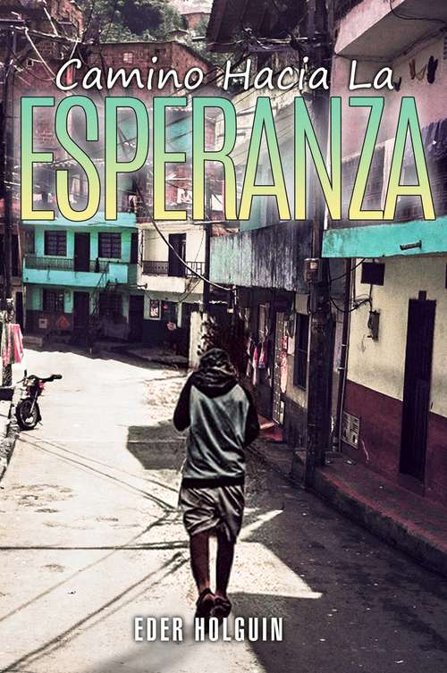 Book cover of Camino Hacia la Esperanza