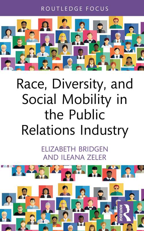 Book cover of Race, Diversity, and Social Mobility in the Public Relations Industry (1) (Global PR Insights)