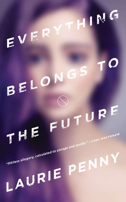Book cover of Everything Belongs to the Future