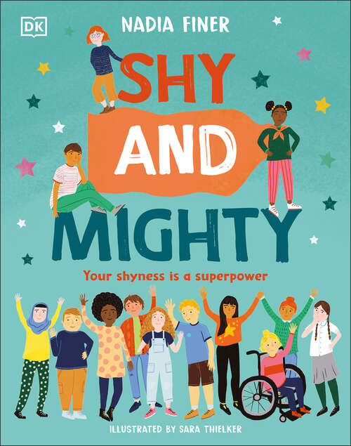 Book cover of Shy and Mighty: Your Shyness is a Superpower
