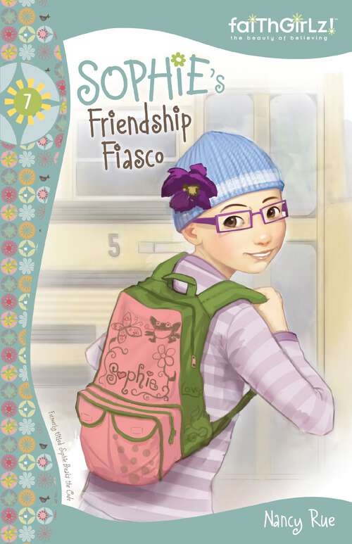 Sophie's Friendship Fiasco (Faithgirlz!/Sophie Series)