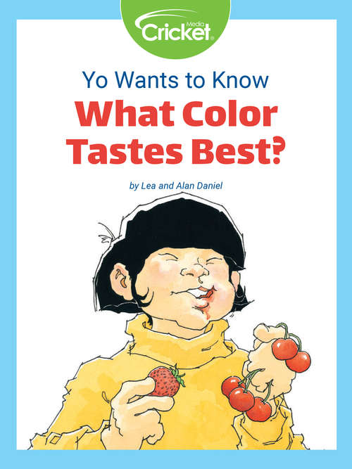 Yo Wants to Know: What Color Tastes Best?