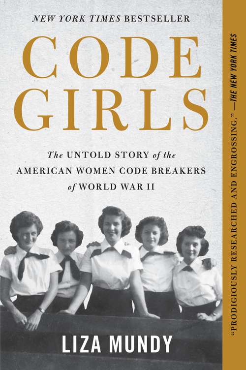 Book cover of Code Girls: The Untold Story of the American Women Code Breakers of World War II