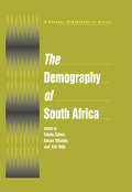 The Demography of South Africa (A\general Demography Of Africa Ser.)