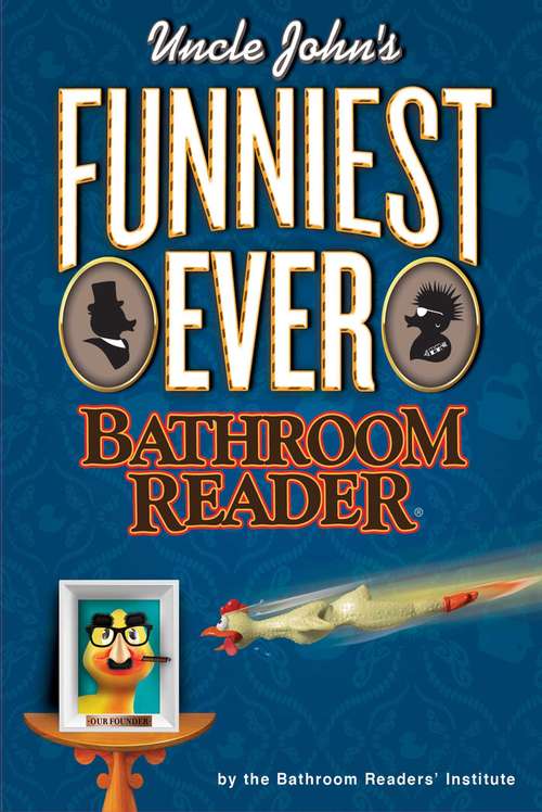 Book cover of Uncle John's Funniest Ever Bathroom Reader