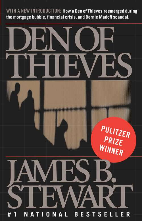 Den of Thieves: The Untold Story Of The Men Who Plundered Wall Street And The Chase That Brought Them Down