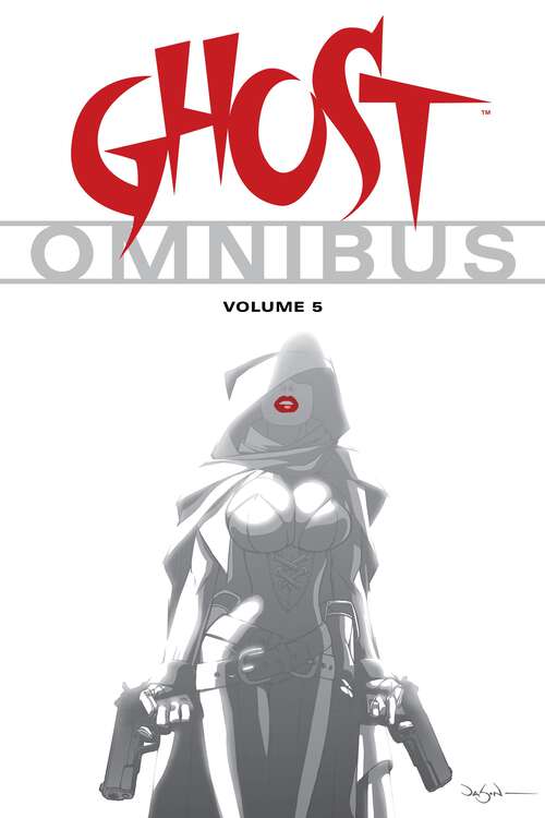 Ghost Omnibus Volume 5 (Ghost)