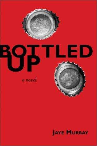 Book cover of Bottled Up