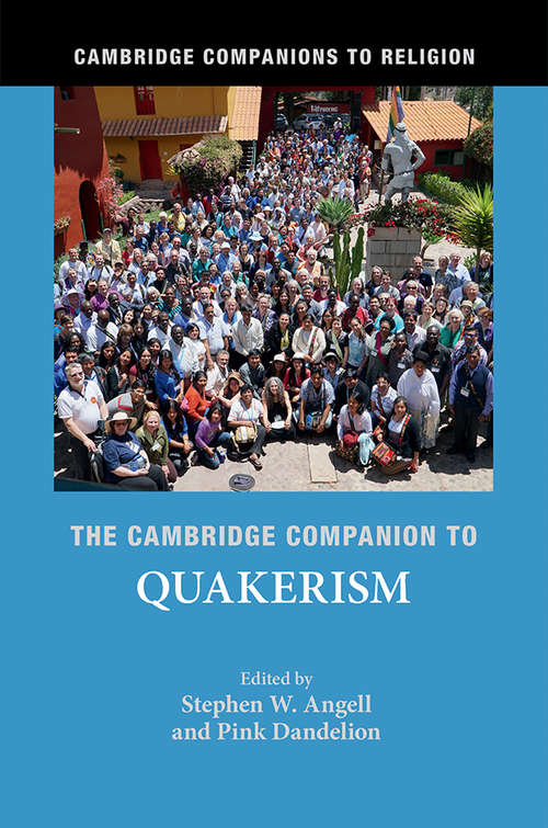 Book cover of The Cambridge Companion to Quakerism (Cambridge Companions To Religion)