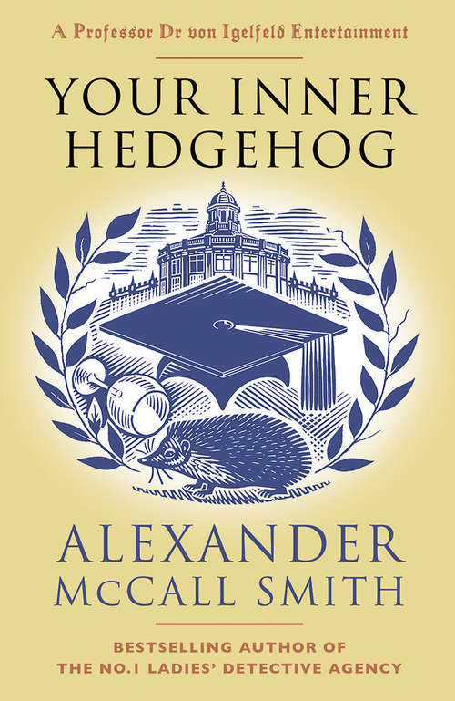 Book cover of Your Inner Hedgehog (Professor Dr von Igelfeld Series #5)