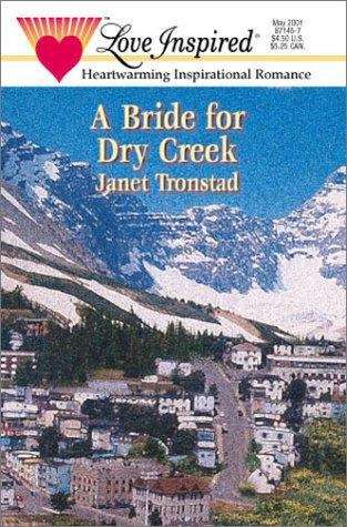 A Bride For Dry Creek (Dry Creek Series #16)