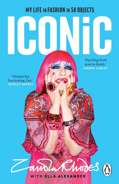 Book cover of Iconic: The vibrant new autobiography from the legendary British fashion designer who dressed everyone from rockstars to royalty