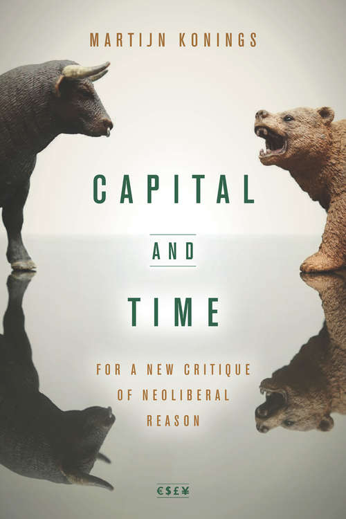Book cover of Capital and Time: For a New Critique of Neoliberal Reason