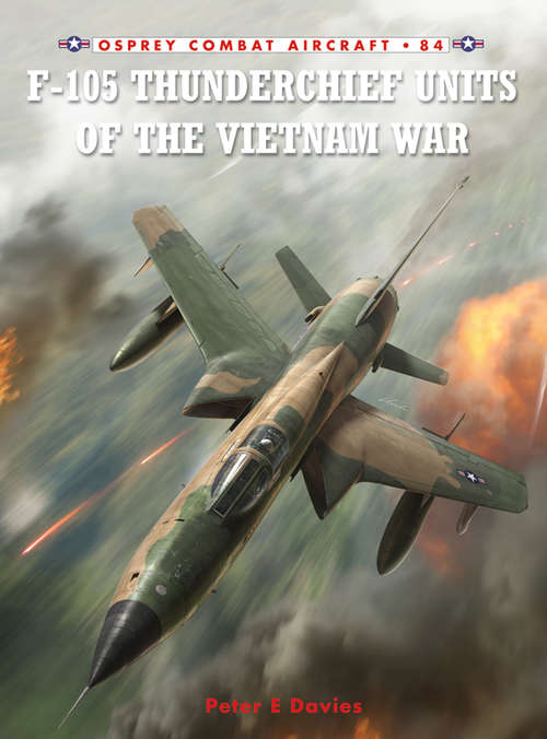 Book cover of F-105 Thunderchief Units of the Vietnam War