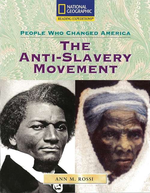 The Anti-Slavery Movement (Rise And Shine Series)