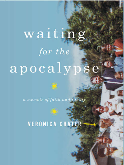 Book cover of Waiting for the Apocalypse: A Memoir of Faith and Family
