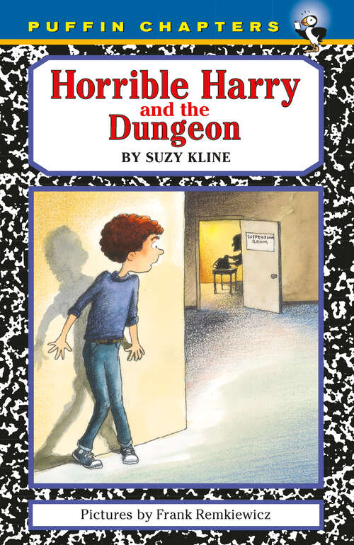 Book cover of Horrible Harry and the Dungeon (Horrible Harry #9)