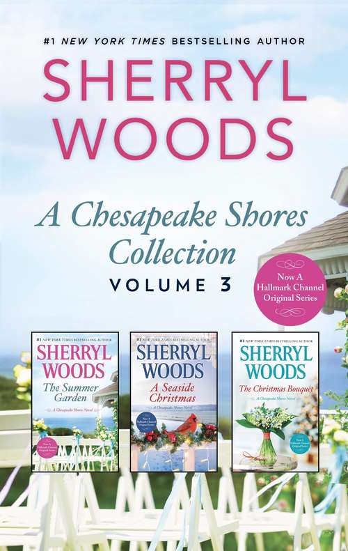 Book cover of A Chesapeake Shores Collection Volume 3: The Summer Garden\A Seaside Christmas\The Christmas Bouquet