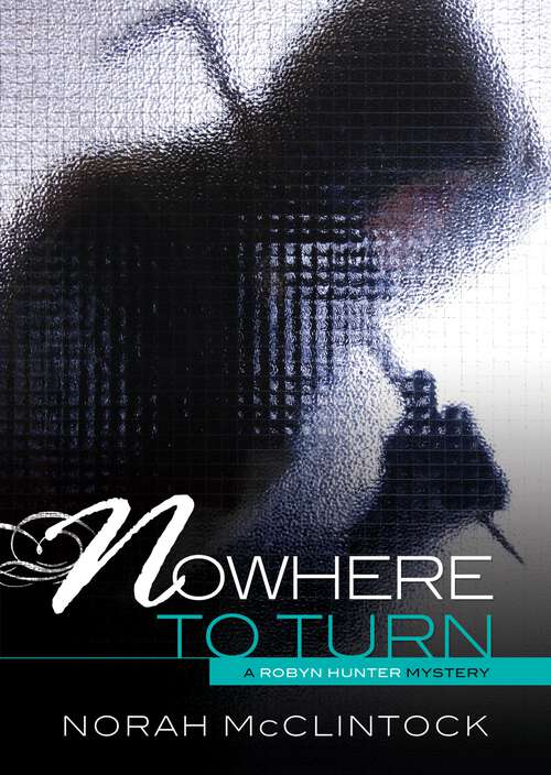 Book cover of Nowhere to Turn (Robyn Hunter Mysteries #6)