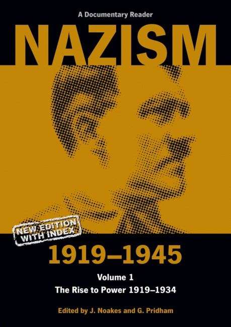 Book cover of Nazism 1919-1945, Volume I: A Documentary Reader