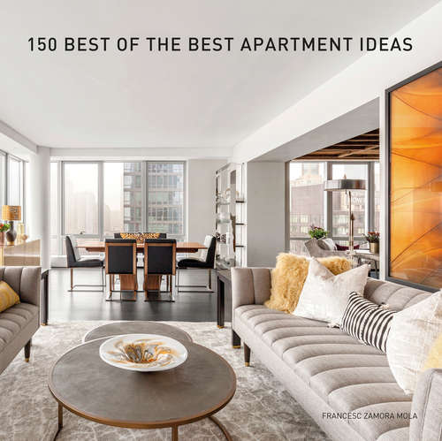 Book cover of 150 Best of the Best Apartment Ideas