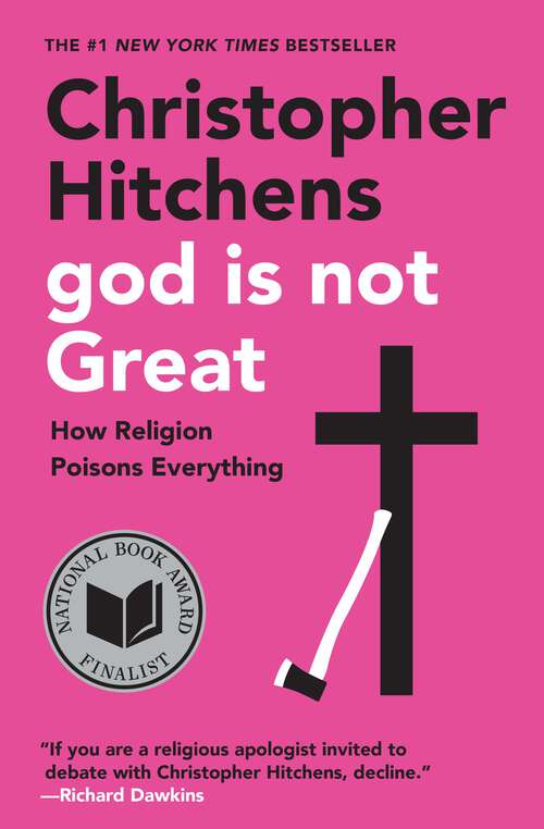 Book cover of God Is Not Great: How Religion Poisons Everything