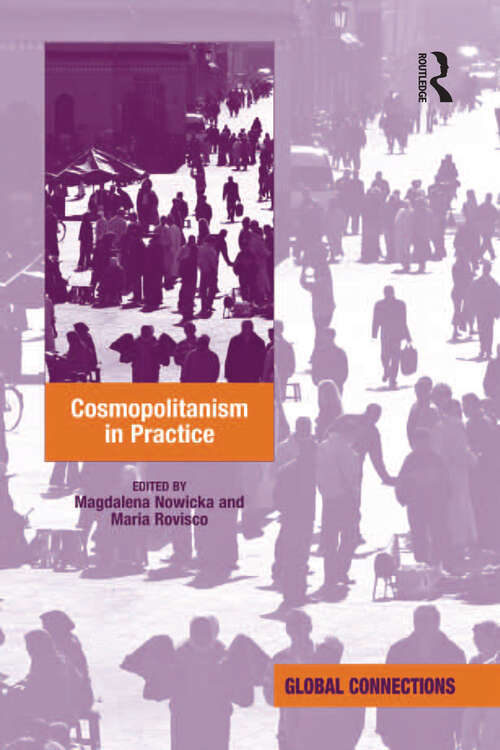 Cosmopolitanism in Practice (Global Connections Ser.)