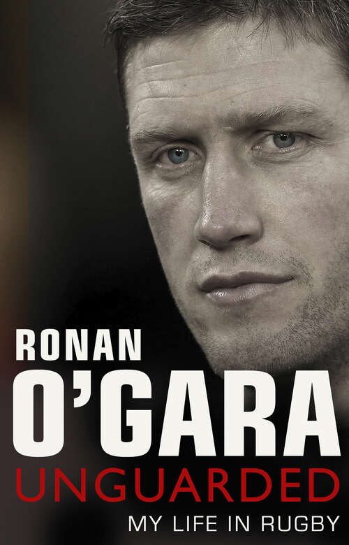 Book cover of Ronan O'Gara: Unguarded