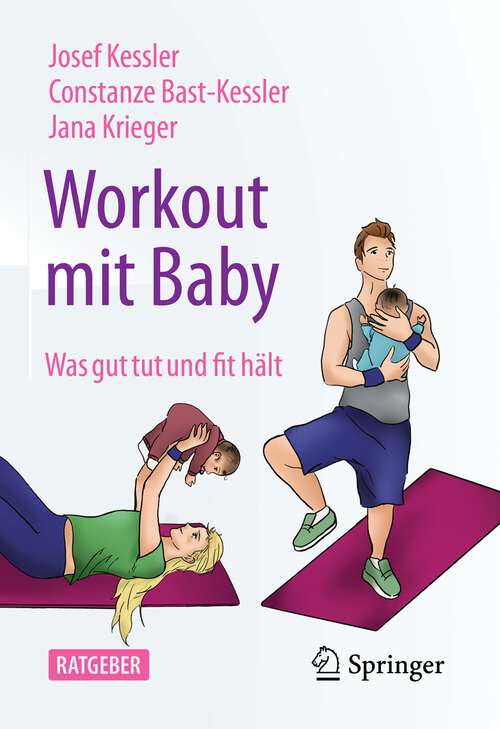 Book cover of Workout mit Baby: Was gut tut und fit hält (1. Aufl. 2023)