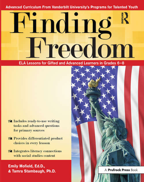 Book cover of Finding Freedom: ELA Lessons for Gifted and Advanced Learners in Grades 6-8