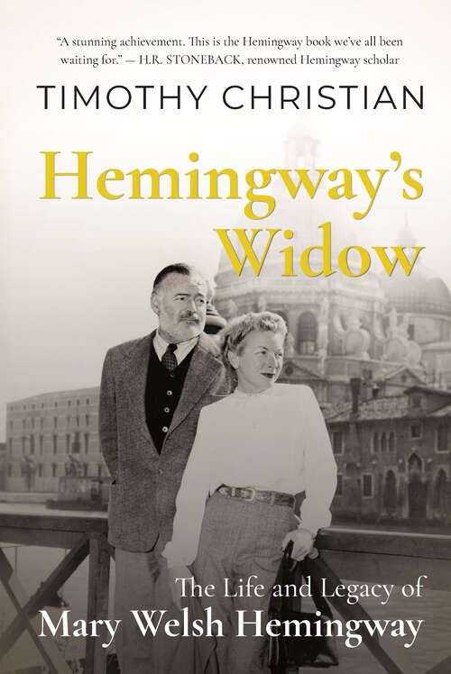 Book cover of Hemingway's Widow: The Life and Legacy of Mary Welsh Hemingway