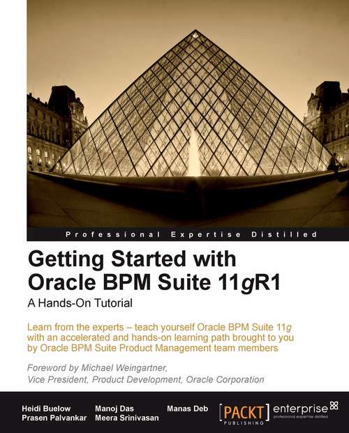 Book cover of Getting Started with Oracle BPM Suite 11gR1 – A Hands-On Tutorial