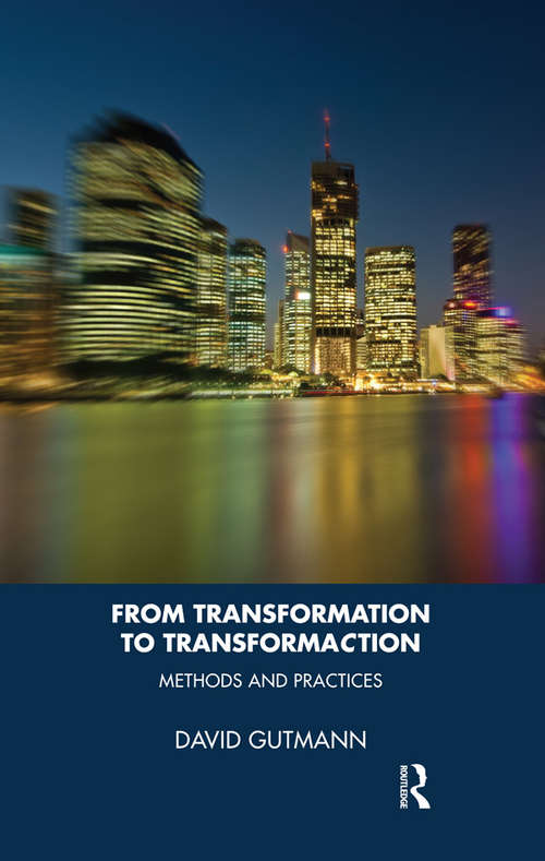 From Transformation to TransformaCtion: Methods and Practices