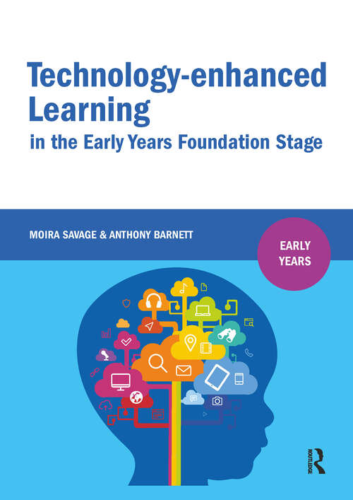 Book cover of Technology-enhanced Learning in the Early Years Foundation Stage (1) (Early Years)