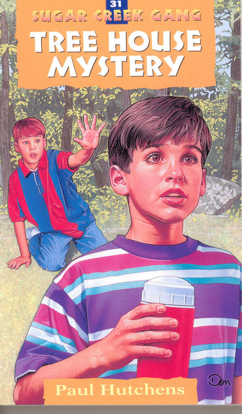 Book cover of The Tree House Mystery (New Edition) (Sugar Creek Gang Original Series #31)