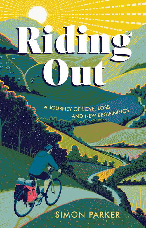 Book cover of Riding Out: A Journey of Love, Loss and New Beginnings
