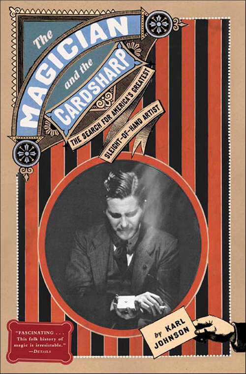 Book cover of The Magician and the Cardsharp: The Search for America's Greatest Sleight-of-Hand Artist