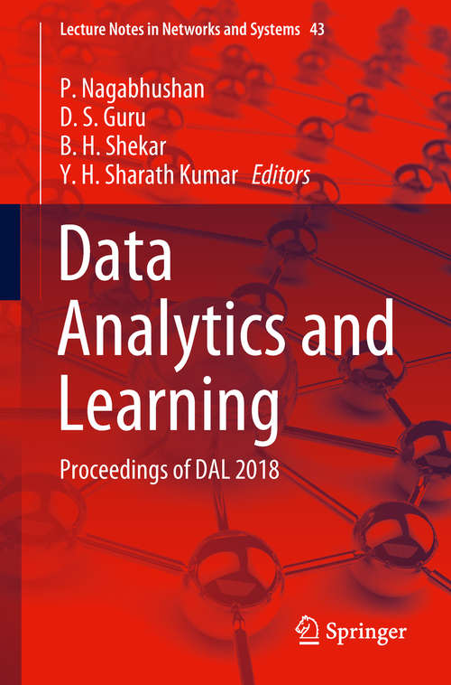 Book cover of Data Analytics and Learning: Proceedings of Dal 2018 (Lecture Notes in Networks and Systems #43)