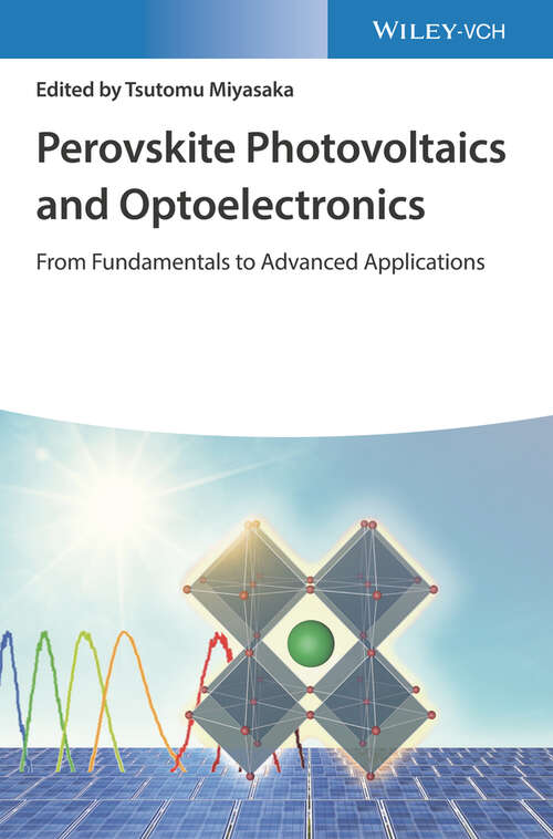 Book cover of Perovskite Photovoltaics and Optoelectronics: From Fundamentals to Advanced Applications