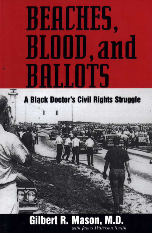 Book cover of Beaches, Blood, and Ballots: A Black Doctor's Civil Rights Struggle (EPUB Single)