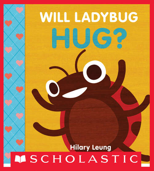 Book cover of Will Ladybug Hug?
