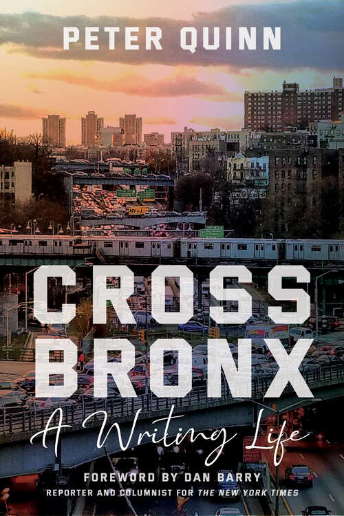 Book cover of Cross Bronx: A Writing Life
