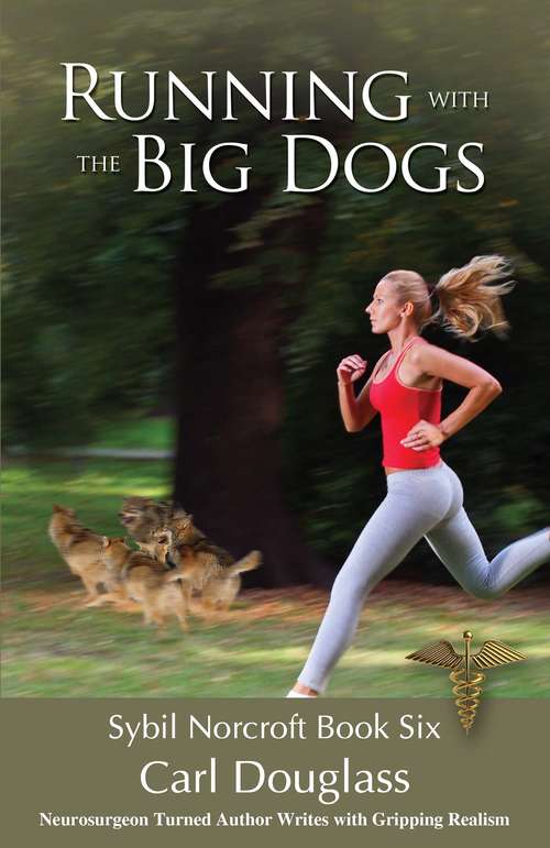 Book cover of Running With The Big Dogs: Chief of the Puzzle-Palace to Distraught Mother