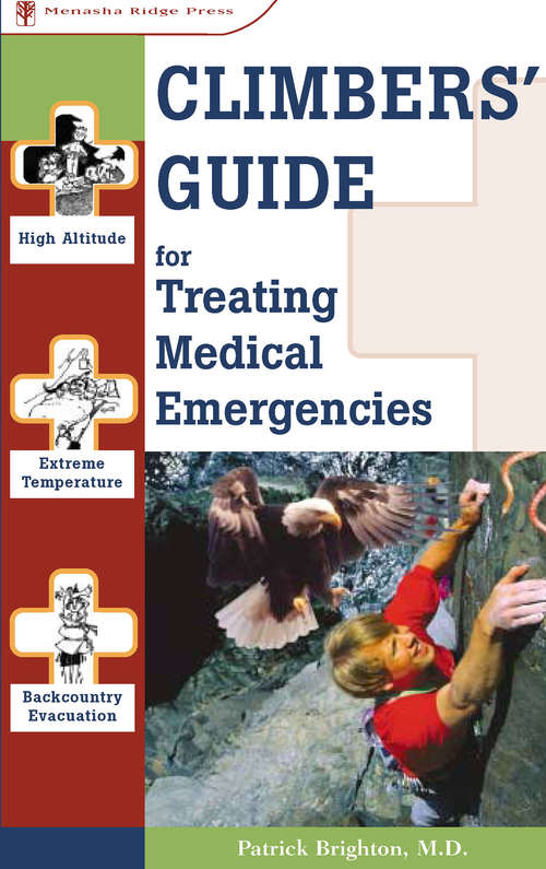 Book cover of Climbers' Guide to Treating Medical Emergencies