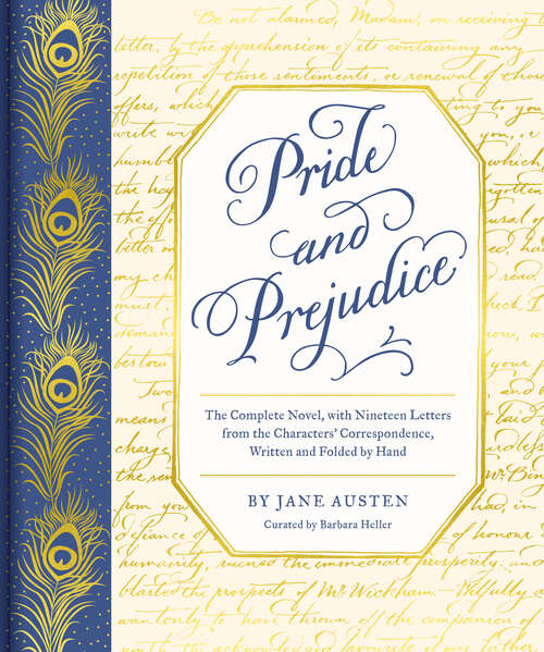 Book cover of Pride and Prejudice: The Complete Novel, with Nineteen Letters from the Characters' Correspondence, Written and Folded by Hand