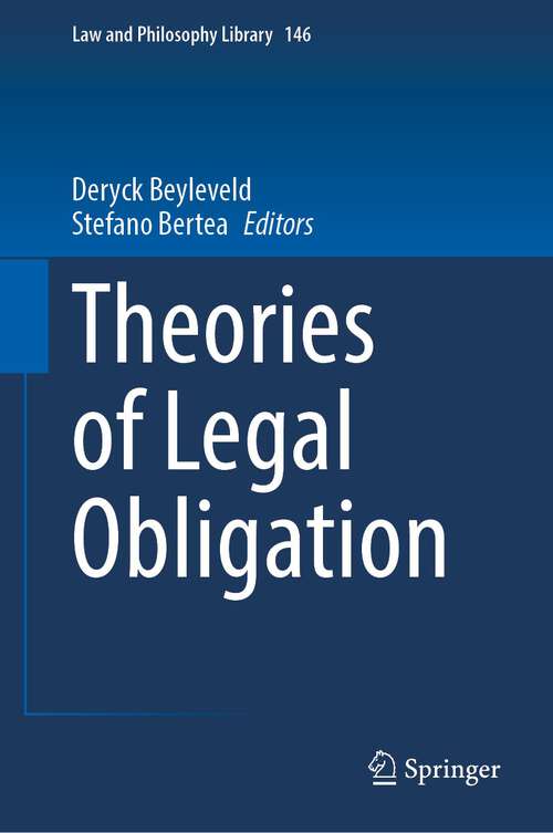 Book cover of Theories of Legal Obligation (2024) (Law and Philosophy Library #146)