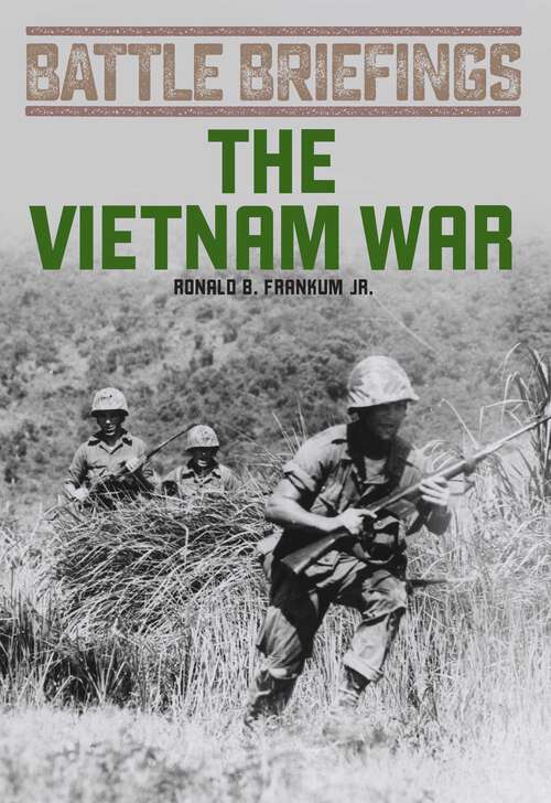Book cover of The Vietnam War (Battle Briefings)