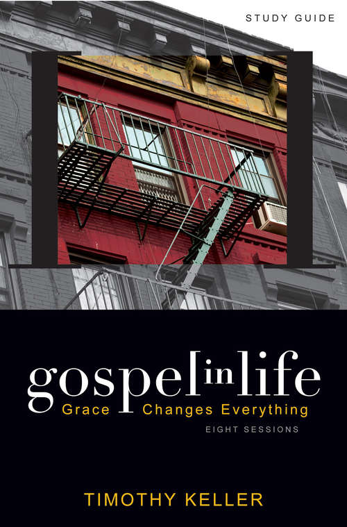 Gospel in Life Study Guide