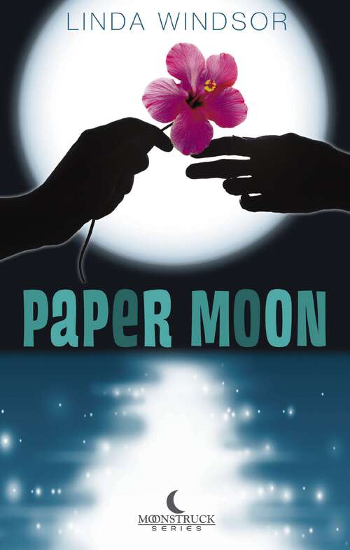 Book cover of Paper Moon (Moonstruck #1)